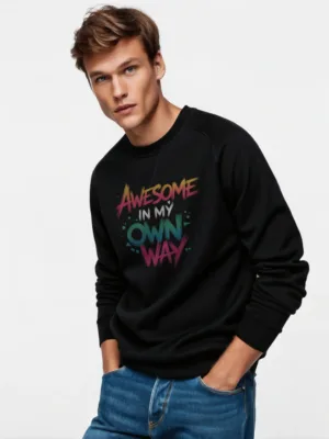 Unisex Black Awesome in My Own Way Sweatshirt