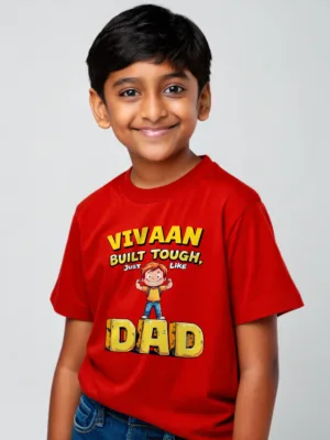 Personalized name Built tough just like dad